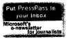  Put PressPass in your Inbox, Microsoft's e-newsletter for journalists