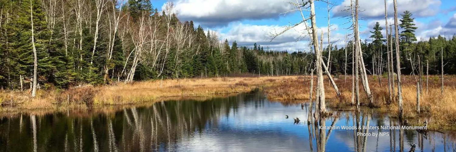 Katahdin Woods & Waters National Monument (Maine)