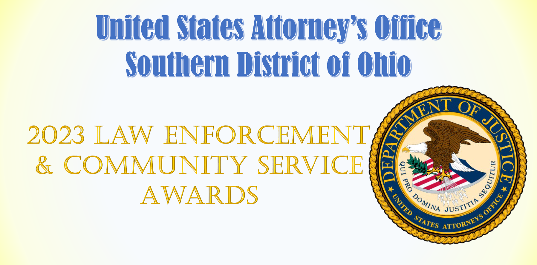 United States Attorney's Office 2023 Law Enforcement & Community Service Awards