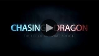 Click to view the video Chasing the Dragon: The Life of an Opiate Addict